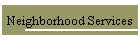 Neighborhood Services